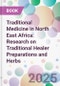 Traditional Medicine in North East Africa: Research on Traditional Healer Preparations and Herbs - Product Thumbnail Image