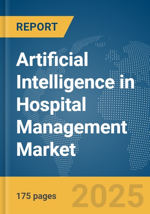 Artificial Intelligence (AI) in Hospital Management Market Report 2025