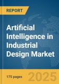 Artificial Intelligence (AI) in Industrial Design Market Report 2025- Product Image