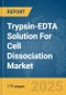 Trypsin-EDTA Solution For Cell Dissociation Market Report 2025 - Product Image
