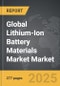 Lithium-Ion Battery Materials Market - Global Strategic Business Report - Product Image