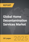 Home Decontamination Services - Global Strategic Business Report- Product Image
