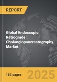 Endoscopic Retrograde Cholangiopancreatography - Global Strategic Business Report- Product Image