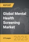 Mental Health Screening - Global Strategic Business Report - Product Thumbnail Image