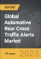 Automotive Rear Cross Traffic Alerts - Global Strategic Business Report - Product Image