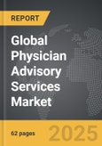 Physician Advisory Services - Global Strategic Business Report- Product Image