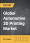 Automotive 3D Printing - Global Strategic Business Report - Product Thumbnail Image