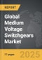 Medium Voltage Switchgears - Global Strategic Business Report - Product Image