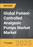 Patient-Controlled Analgesic Pumps Market - Global Strategic Business Report- Product Image