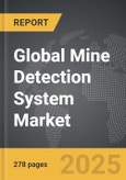 Mine Detection System - Global Strategic Business Report- Product Image