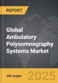 Ambulatory Polysomnography Systems - Global Strategic Business Report- Product Image