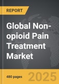 Non-opioid Pain Treatment - Global Strategic Business Report- Product Image