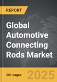 Automotive Connecting Rods - Global Strategic Business Report- Product Image