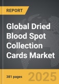 Dried Blood Spot Collection Cards - Global Strategic Business Report- Product Image