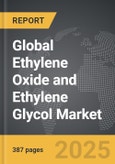 Ethylene Oxide and Ethylene Glycol - Global Strategic Business Report- Product Image