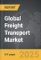 Freight Transport - Global Strategic Business Report - Product Image