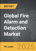 Fire Alarm and Detection - Global Strategic Business Report- Product Image
