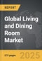 Living and Dining Room - Global Strategic Business Report - Product Thumbnail Image