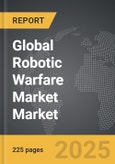 Robotic Warfare Market - Global Strategic Business Report- Product Image