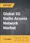 5G Radio Access Network - Global Strategic Business Report - Product Image