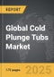 Cold Plunge Tubs - Global Strategic Business Report - Product Thumbnail Image