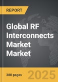 RF Interconnects Market - Global Strategic Business Report- Product Image
