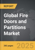 Fire Doors and Partitions - Global Strategic Business Report- Product Image