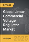 Linear Commercial Voltage Regulator - Global Strategic Business Report- Product Image