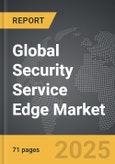 Security Service Edge - Global Strategic Business Report- Product Image