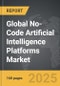 No-Code Artificial Intelligence Platforms - Global Strategic Business Report - Product Image