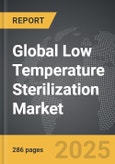Low Temperature Sterilization - Global Strategic Business Report- Product Image