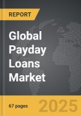Payday Loans - Global Strategic Business Report- Product Image