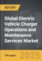 Electric Vehicle Charger Operations and Maintenance Services - Global Strategic Business Report - Product Thumbnail Image