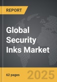 Security Inks - Global Stategic Business Report- Product Image