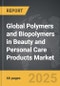 Polymers and Biopolymers in Beauty and Personal Care Products - Global Strategic Business Report - Product Image