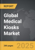 Medical Kiosks - Global Stategic Business Report- Product Image