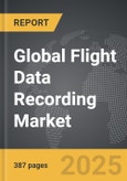 Flight Data Recording - Global Strategic Business Report- Product Image