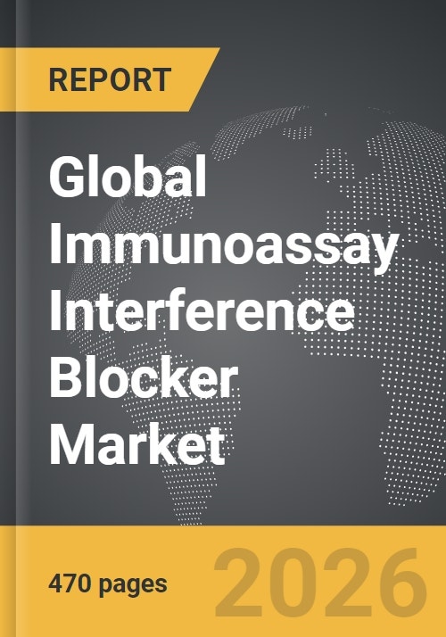 Inference Blocker Immunoassay Interference Blocker - Global Strategic Business Report
