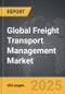 Freight Transport Management - Global Strategic Business Report - Product Thumbnail Image