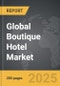 Boutique Hotel - Global Strategic Business Report - Product Image