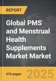 PMS and Menstrual Health Supplements Market - Global Strategic Business Report- Product Image