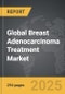 Breast Adenocarcinoma Treatment - Global Strategic Business Report - Product Image