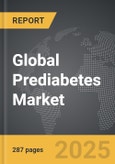 Prediabetes - Global Strategic Business Report- Product Image
