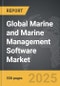 Marine and Marine Management Software - Global Strategic Business Report - Product Image