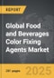 Food and Beverages Color Fixing Agents - Global Strategic Business Report - Product Image