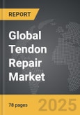 Tendon Repair - Global Strategic Business Report- Product Image