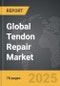 Tendon Repair - Global Stategic Business Report - Product Thumbnail Image
