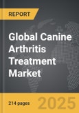 Canine Arthritis Treatment - Global Strategic Business Report- Product Image