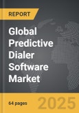 Predictive Dialer Software - Global Strategic Business Report- Product Image