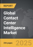 Contact Center Intelligence - Global Strategic Business Report- Product Image